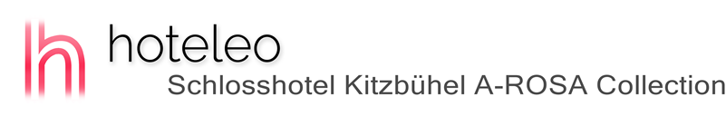hoteleo - Schlosshotel Kitzbühel A-ROSA Collection